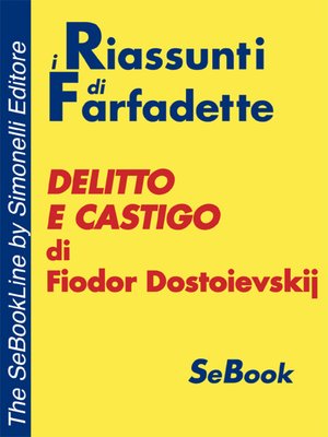 cover image of Delitto e castigo di Fiodor Dostoevskij - RIASSUNTO